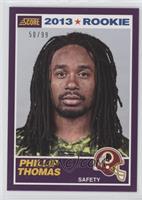 Rookie - Phillip Thomas #/99