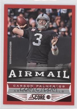 2013 Score - [Base] - Red Zone #243 - Airmail - Carson Palmer /30