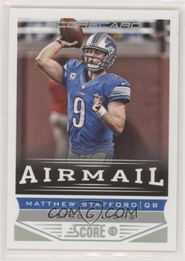 2013 Score - [Base] - Scorecard #231 - Airmail - Matthew Stafford