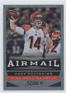 2013 Score - [Base] - Showcase #227 - Airmail - Andy Dalton /99