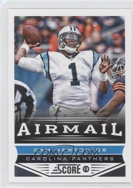 2013 Score - [Base] #225 - Airmail - Cam Newton