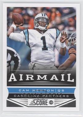 2013 Score - [Base] #225 - Airmail - Cam Newton