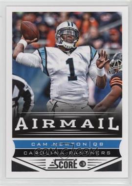 2013 Score - [Base] #225 - Airmail - Cam Newton