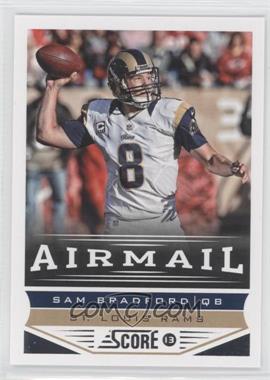 2013 Score - [Base] #246 - Airmail - Sam Bradford