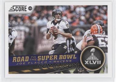 2013 Score - [Base] #253 - Road to the Super Bowl - Joe Flacco