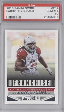 2013 Score - [Base] #267 - Franchise - Larry Fitzgerald [PSA 10 GEM MT]