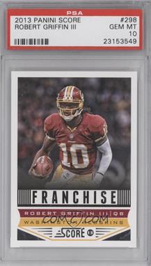 2013 Score - [Base] #298 - Franchise - Robert Griffin III [PSA 10 GEM MT]