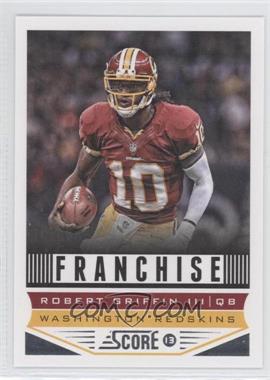 2013 Score - [Base] #298 - Franchise - Robert Griffin III