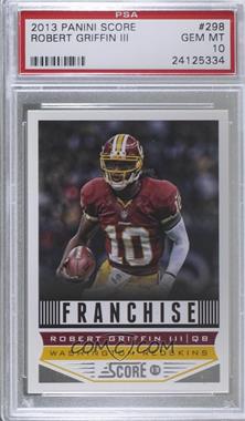 2013 Score - [Base] #298 - Franchise - Robert Griffin III [PSA 10 GEM MT]