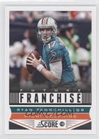 Future Franchise - Ryan Tannehill