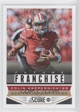 2013 Score - [Base] #326 - Future Franchise - Colin Kaepernick