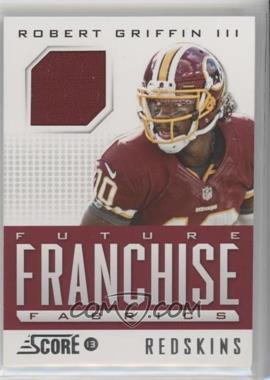 2013 Score - Future Franchise Fabrics #FR-RG - Robert Griffin III