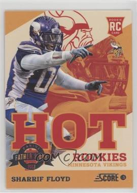 2013 Score - Hot Rookies - 2013 Father's Day #49 - Sharrif Floyd /5