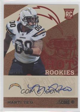 2013 Score - Hot Rookies - Showcase Signatures #48 - Manti Te'o /25