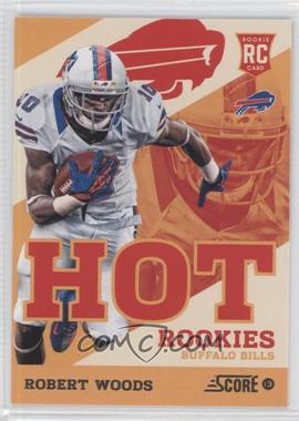 2013 Score - Hot Rookies #10 - Robert Woods