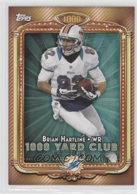 2013 Topps - 1000 Yard Club #29 - Brian Hartline