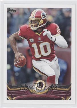 2013 Topps - [Base] #150.1 - Robert Griffin III (Ball in Right Hand)