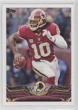 2013 Topps - [Base] #150.1 - Robert Griffin III (Ball in Right Hand) [EX to NM]