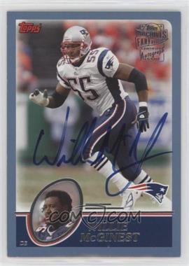2013 Topps Archives - Fan Favorites Autographs #FFA-WM - Willie McGinest
