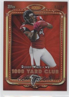 2013 Topps Chrome - 1000 Yard Club - Red Refractor #12 - Roddy White /99