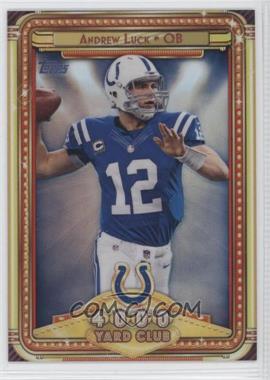 2013 Topps Chrome - 4000 Yard Club #7 - Andrew Luck