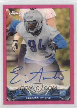 2013 Topps Chrome - [Base] - BCA Pink Refractor Rookie Autographs #17 - Ezekiel Ansah /75