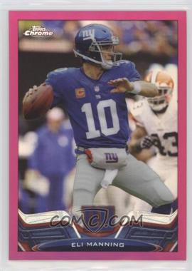 2013 Topps Chrome - [Base] - BCA Pink Refractor #105 - Eli Manning /399