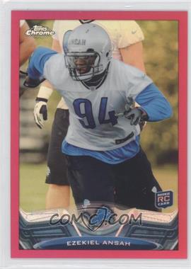 2013 Topps Chrome - [Base] - BCA Pink Refractor #17 - Ezekiel Ansah /399