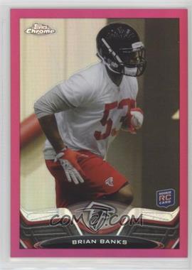 2013 Topps Chrome - [Base] - BCA Pink Refractor #27 - Brian Banks /399