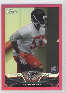 2013 Topps Chrome - [Base] - BCA Pink Refractor #27 - Brian Banks /399