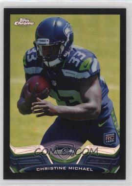 2013 Topps Chrome - [Base] - Black Refractor #186 - Christine Michael /299