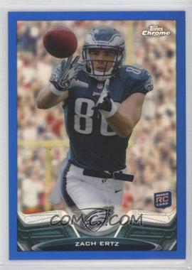 2013 Topps Chrome - [Base] - Blue Border Refractor #76 - Zach Ertz /199 [EX to NM]