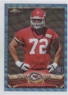 2013 Topps Chrome - [Base] - Blue Wave Refractor #166 - Eric Fisher