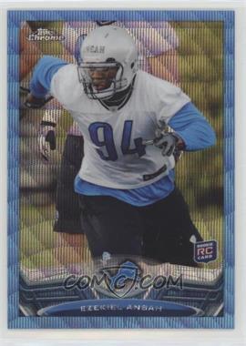 2013 Topps Chrome - [Base] - Blue Wave Refractor #17 - Ezekiel Ansah