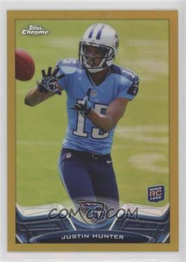 2013 Topps Chrome - [Base] - Gold Refractor #18 - Justin Hunter /50