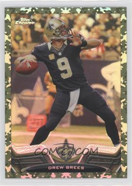 2013 Topps Chrome - [Base] - Military Refractor #25 - Drew Brees /499