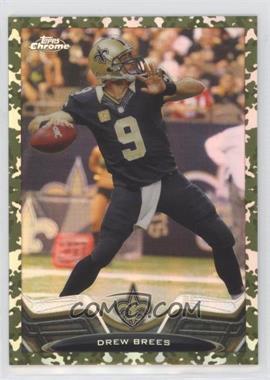 2013 Topps Chrome - [Base] - Military Refractor #25 - Drew Brees /499