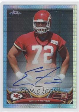 2013 Topps Chrome - [Base] - Prism Refractor Rookie Autographs #166 - Eric Fisher /15
