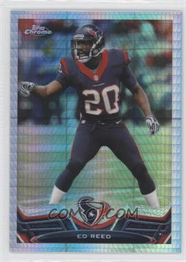 2013 Topps Chrome - [Base] - Prism Refractor #34 - Ed Reed /260