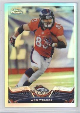 2013 Topps Chrome - [Base] - Refractor #108 - Wes Welker