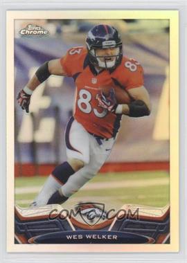 2013 Topps Chrome - [Base] - Refractor #108 - Wes Welker