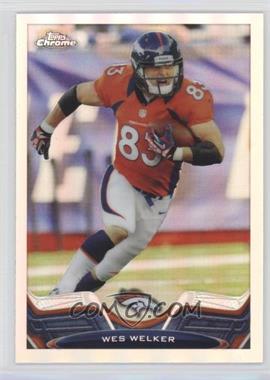 2013 Topps Chrome - [Base] - Refractor #108 - Wes Welker