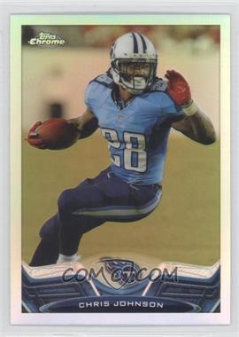 2013 Topps Chrome - [Base] - Refractor #184 - Chris Johnson