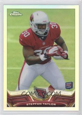 2013 Topps Chrome - [Base] - Refractor #54 - Stepfan Taylor