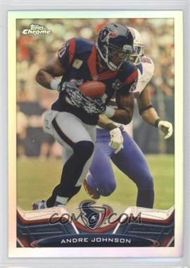 2013 Topps Chrome - [Base] - Refractor #85 - Andre Johnson