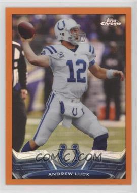 2013 Topps Chrome - [Base] - Retail Orange Refractor #75 - Andrew Luck