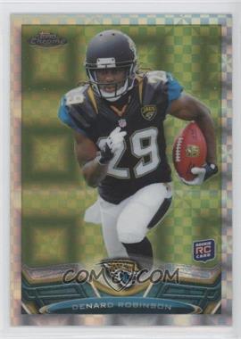 2013 Topps Chrome - [Base] - Retail X-Fractor #114 - Denard Robinson