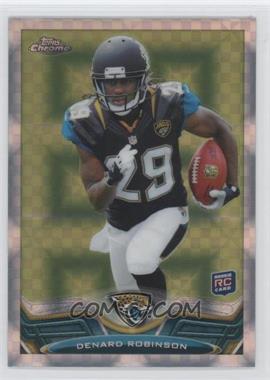 2013 Topps Chrome - [Base] - Retail X-Fractor #114 - Denard Robinson