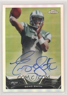 2013 Topps Chrome - [Base] - Rookie Refractor Autographs #21 - Geno Smith /150