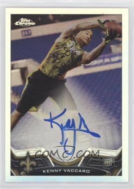 2013 Topps Chrome - [Base] - Rookie Refractor Autographs #86 - Kenny Vaccaro /150